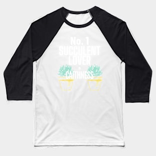 No.1 Succulent Lover In Caithness Baseball T-Shirt